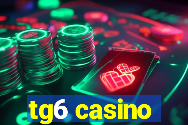 tg6 casino